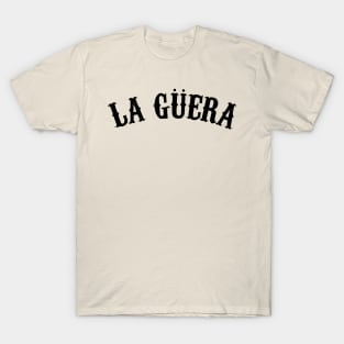 La guera T-Shirt